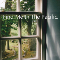 在太平洋里找到我find me in the pacific_5