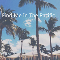 在太平洋里找到我find me in the pacific_12